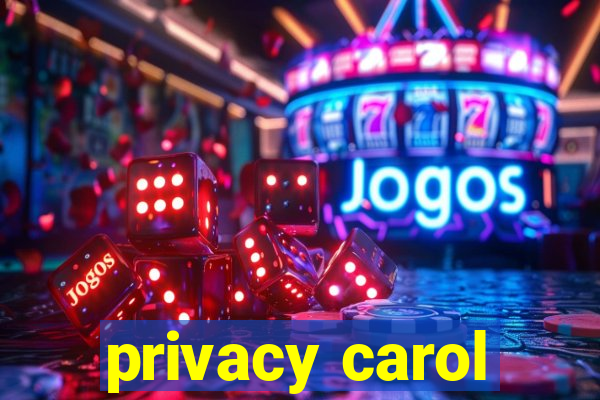 privacy carol